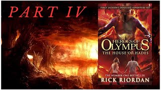 HEROES OF OLYMPUS  THE HOUSE OF HADES by Rick Riordan  PART FOUR [upl. by Sucram475]