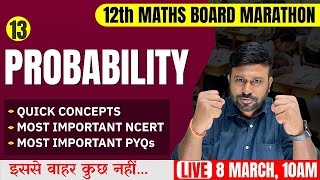 Ch 13 Probability 🔥Final One Shot  Class 12th Maths Board Marathon  Cbseclass videos [upl. by Dyoll]