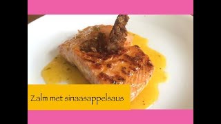 Zalm met sinaasappelsaus heel gemakkelijk [upl. by Esaertal]