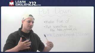 Phrasal Verbs  Lesson 1  Put down [upl. by Elwira663]