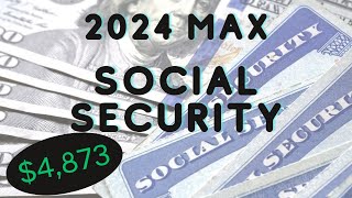 2024 Max Social Security Income amp Other Changes How to get 4873 per month from Social Security [upl. by Rehpotsihc]