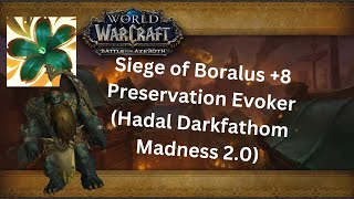 8 Siege of Boralus  Preservation Evoker  TWW Season 1 M [upl. by Ahsilam]