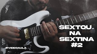 SEXTOU NA SEXTINA 2  TABS E BACKING TRACK [upl. by Stockton]