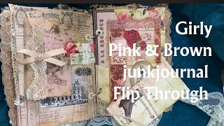 Girly Pink amp Brown Junk Journal Flip Through [upl. by Aliet617]