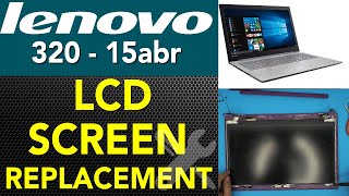 Lenovo Ideapad 320 15ABR DISPLAY 📢 LCD Screen Replacement [upl. by Vadnee728]