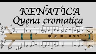 Quena CromaticaquotKenaticaquot [upl. by Gan]