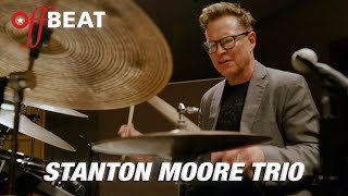 Stanton Moore Trio  Full Set  The OnBeat Session [upl. by Redep]