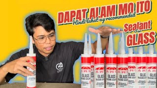 ANO ANG GINAGAMIT NA SEALANT SA GLASS AND ALUMINUM RECOMMENDED SEALANT FOR GLASS AND ALUMINUM WORKS [upl. by Melc]