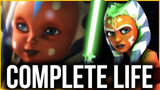 Ahsoka Tano COMPLETE Life  quotBirth amp The Journey Beginsquot 2023 Canon Updated [upl. by Olathe]