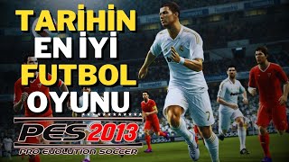 Unutulmayan Efsane Oyun Pes 2013 [upl. by Ardnoet]