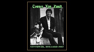 Townes Van Zandt  Steenwijk Holland 1987 [upl. by Alket917]