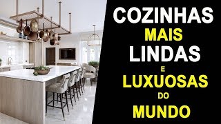 AS COZINHAS MAIS LINDAS E LUXUOSAS DO MUNDO [upl. by Carlee]