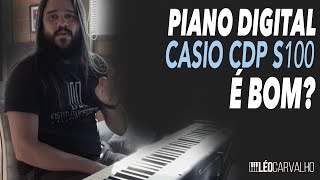 Piano Digital Casio CDP S100 Review completo  Leo Carvalho [upl. by Baum]