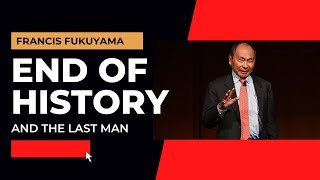 The End of History and the Last Man  Francis Fukuyama  Political Theories [upl. by Akkina]