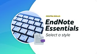 Select a style  EndNote essentials [upl. by Ailuy]