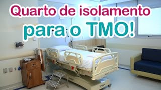 Quarto de Isolamento do TMO [upl. by Shank870]