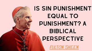 Is Sin Punishment Equal to Punishment A Biblical Perspective [upl. by Cupo]