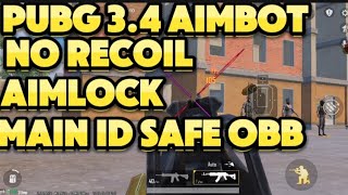 PUBG GLOBAL 34 AIMBOT NO RECOIL AIMLOCK OBB [upl. by Nanny16]