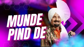 MUNDE PIND DE  Kuldeep Manak X Beat Smuggler  Old Punjabi Song  New Punjabi Songs [upl. by Yhtrod]