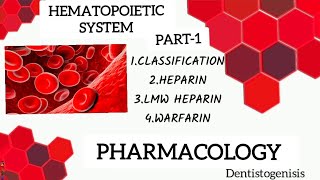 Hematopoietic system part1  Heparin  LMW Heparin  Warfarin  pharmacology bds 2ndyear [upl. by Placia]