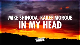 Mike Shinoda Kailee Morgue  In My Head Lyrics  From the Original Motion Picture Scream VI 432Hz [upl. by Nwhas550]