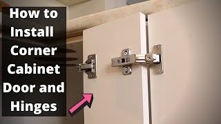 Installing Corner Cabinet Door and Hinges [upl. by Emmalynne]