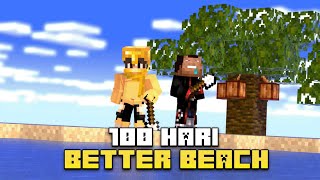 100 Hari Minecraft Hardcore Better Beach [upl. by Clarance557]