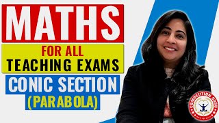 MATH Conic Section Parabola for All Teaching Exams  COACHING IN CHANDIGARH competitionguru [upl. by Valdis]