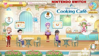 Debut Project Cooking Café  Nintendo Switch gameplay release  incredible [upl. by Emogene395]