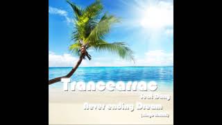 Trancearrac feat Dany  Never ending Dream Ringo B [upl. by Monah]