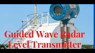 Guided Wave Radar Level Transmitter Contact Type Level Measurement [upl. by Leoline]