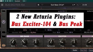 Arturia Bus Exciter104 and Bus Peak Demo from FX Collection 5 [upl. by Anahahs]