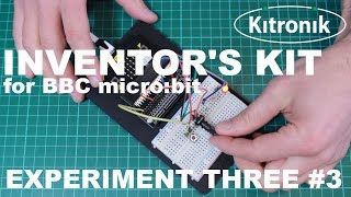 Inventors Kit for the BBC microbit Experiment 3 [upl. by Liponis252]