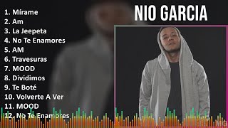 Nio Garcia 2024 MIX Grandes Exitos  Mírame Am La Jeepeta No Te Enamores [upl. by Ajay]