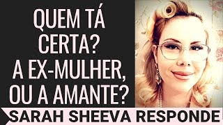 Quem tá certa A ex amasiada ou a amante q converteu e casou Sarah Sheeva Responde [upl. by Manny]