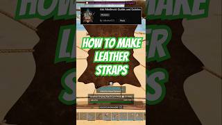 How to Make Leather Straps  Ark Medieval Guilds and Goblins leatherstraps shorts [upl. by Akialam660]