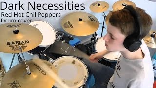 Dark Necessities Red Hot Chili Peppers Drum cover [upl. by Elokyn156]