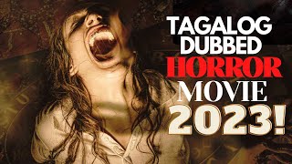 TAGALOG DUBBED HORROR MOVIE Latest 2023 [upl. by Bock255]