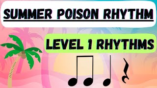 Summer Poison Rhythm Game Level 1 Rhythms [upl. by Alihs]