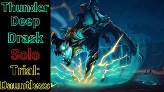 Solo Thunderdeep Drask Trial Dauntless 338 S PB With Terra Repeaters Build [upl. by Richelle333]