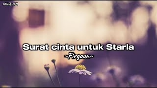 Virgoun  Surat Cinta Untuk Starla lirik lagu lyrics song [upl. by Kacerek]