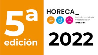 HORECA BALEARES 2022 MALLORCA [upl. by Suzetta]