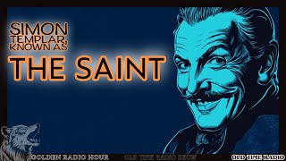 Adventures with The Saint A Radio Classic Marathon [upl. by Acirret]