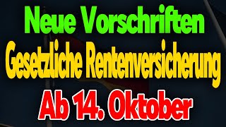 Neue Bestimmungen für die Gesetzliche Rentenversicherung ab 14 Oktober – Das müssen Rentner wissen [upl. by Idel330]