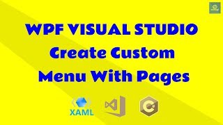 WPF Tutorial Create Custom Menu with Pages Visual Studio Xaml [upl. by Schlesinger]