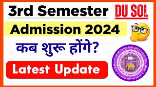 SOL Third Semester Admission 2024  Du Sol 3rd Semester Admission Update 2024  College Updates [upl. by Aciram]