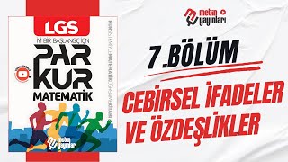 7 BÖLÜM CEBİRSEL İFADELER VE ÖZDEŞLİKLER [upl. by Sacram]