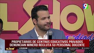 ¡Problemas con educación Propietarios de centros privados quot Minerd recluta personal docentequot [upl. by Theodosia]