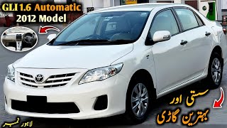 Ep 569 Toyota Corolla GLI 16 Automatic 2012 Model  Urgent Sale  Detailed Review at Auto Handles [upl. by Timofei]