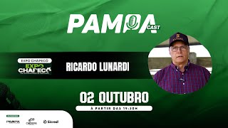 RICARDO LUNARDI COORDENADOR DA EXPO CHAPECÓ  PampaCast  EP34 [upl. by Aramen]